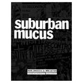 Suburban Mucus Book