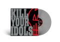 Kill Your Idols 'No Gimmicks Needed' LP