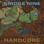 Bridge Nine 'Bridge Nine: Hardcore' 2005 Compilation