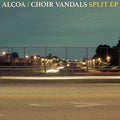 Alcoa / Choir Vandals 'Split'