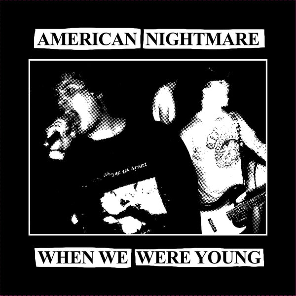American Nightmare 'When We Were Young'
