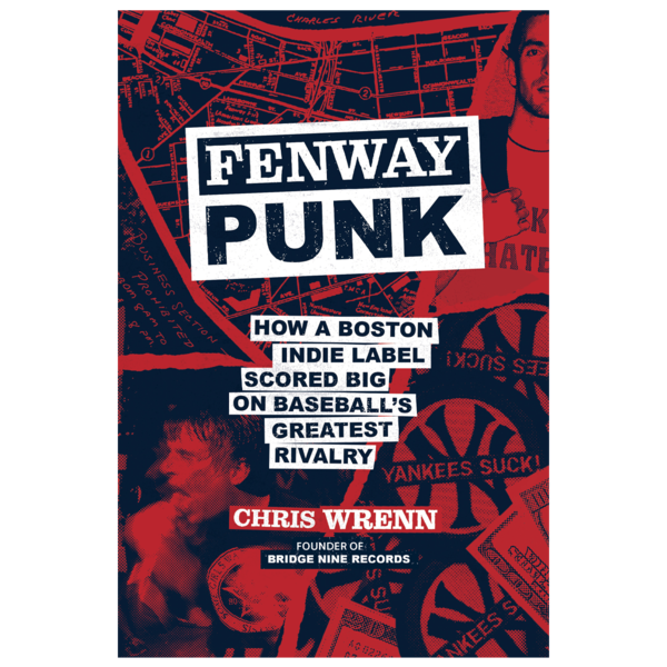 FENWAY PUNK: How a Boston Indie Label Scored Big on Baseball's Greatest Rivalry HARDCOVER BOOK