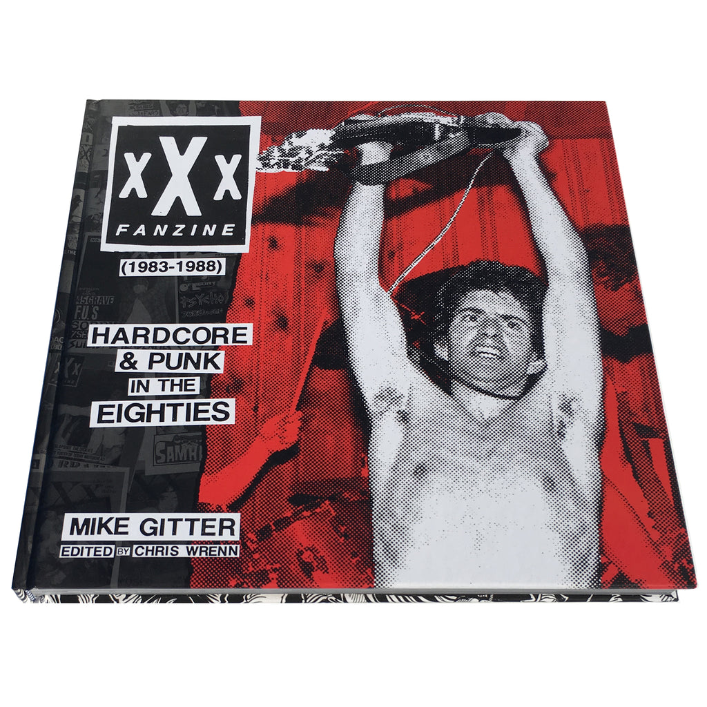 xXx Fanzine (1983-1988) Hardcore & Punk In The Eighties Book